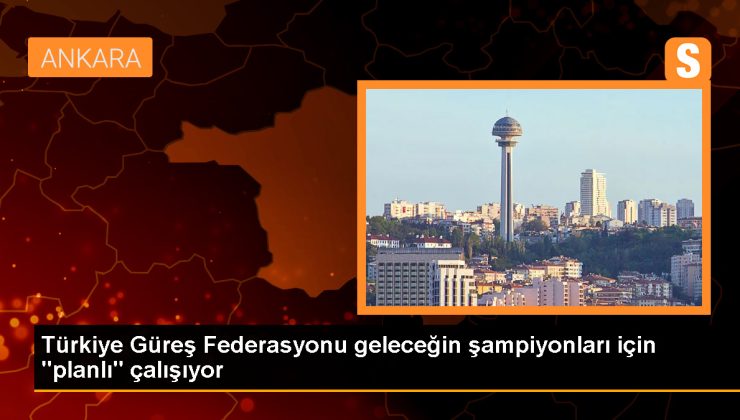 Türkiye Güreş Federasyonu Başkanı Şeref Eroğlu: Türk güreşi yeni şampiyonlar yetiştirmeli